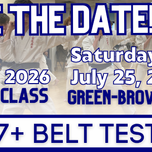 July 2026 Age 7+ Belt Test Day